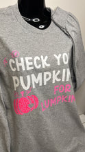 Load image into Gallery viewer, &#39;Check Your Pumpkins&#39; Breast Cancer Long Sleeve Shirt
