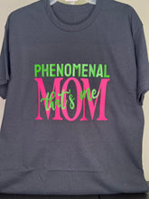 Load image into Gallery viewer, &#39;PHENOMENAL MOM&#39; TEE
