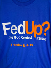 Load image into Gallery viewer, &#39;FedUp&#39; Tee
