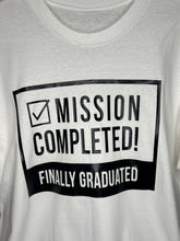 Load image into Gallery viewer, Mission Completed Tee (Graduate)
