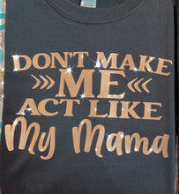 Load image into Gallery viewer, &#39;My Momma&#39; Tee
