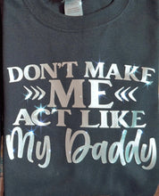 Load image into Gallery viewer, &#39;My Daddy&#39; Tee
