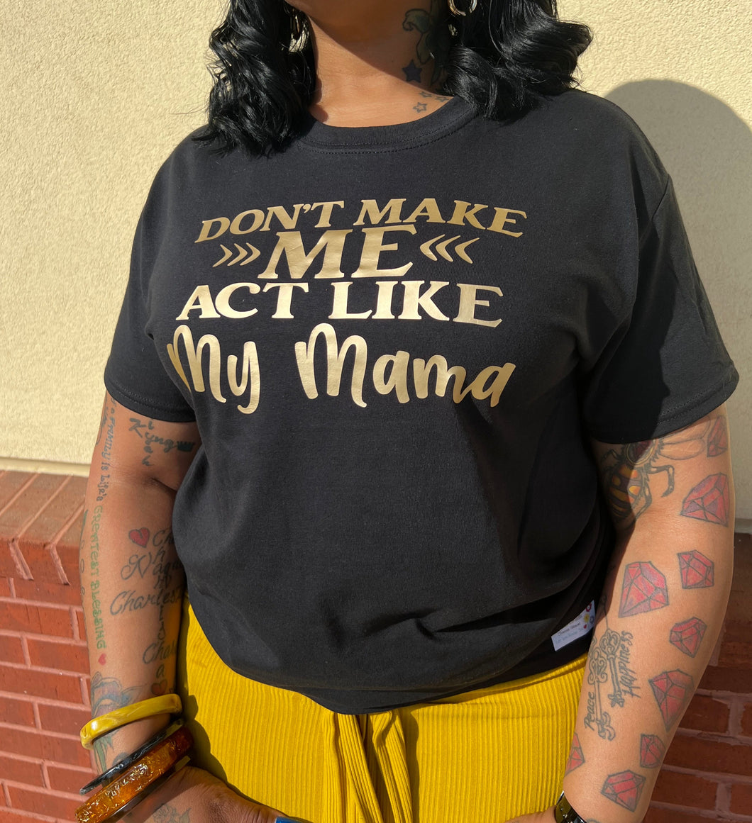 'My Momma' Tee