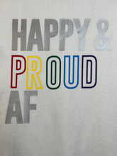 Load image into Gallery viewer, PRIDE Courage and Happy AF Vibrant Tee
